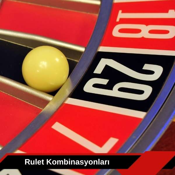 Rulet Kombinasyonları