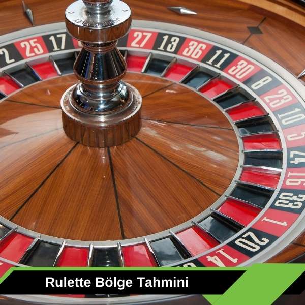 Rulette Bölge Tahmini