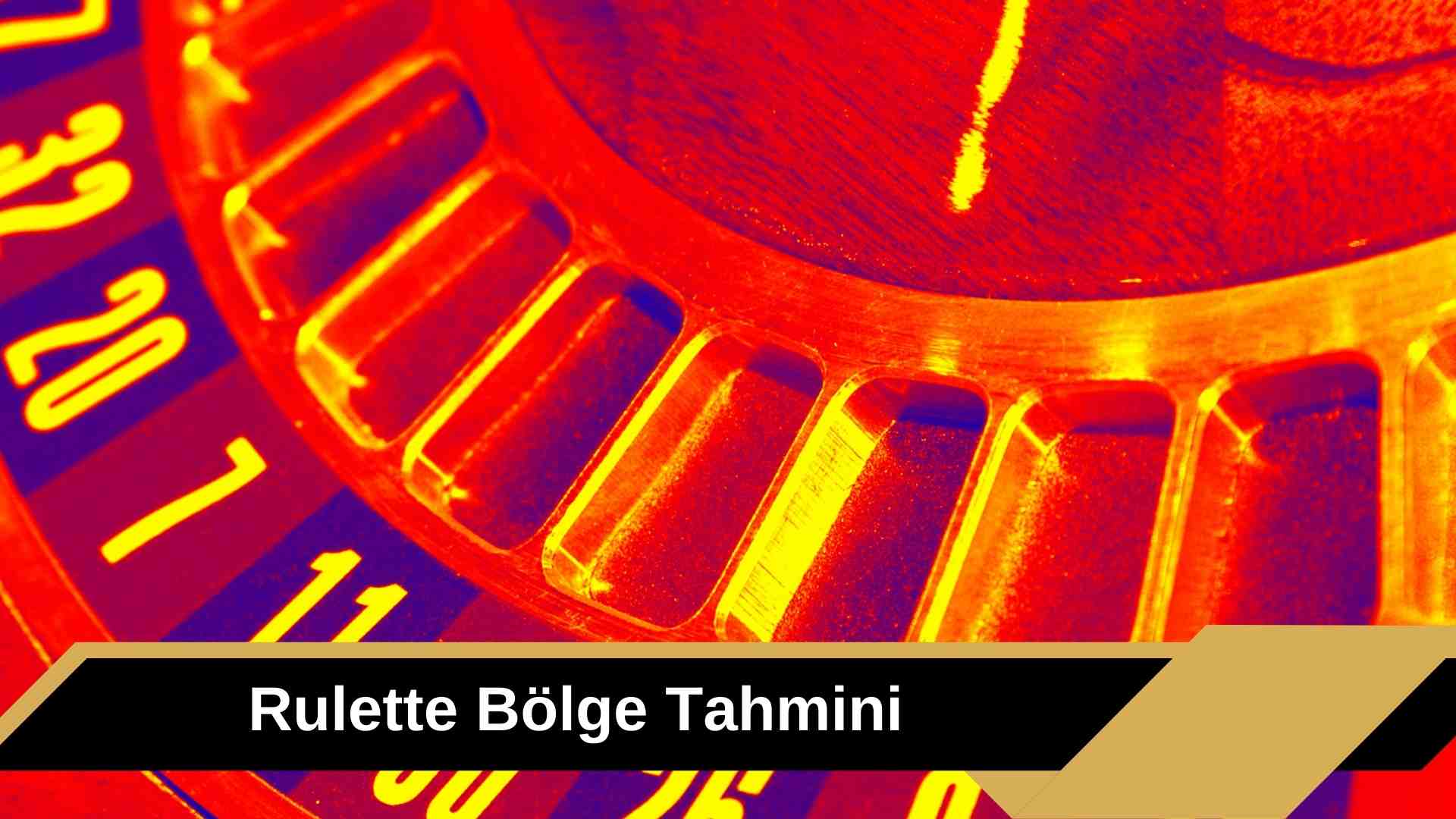 Rulette Bölge Tahmini