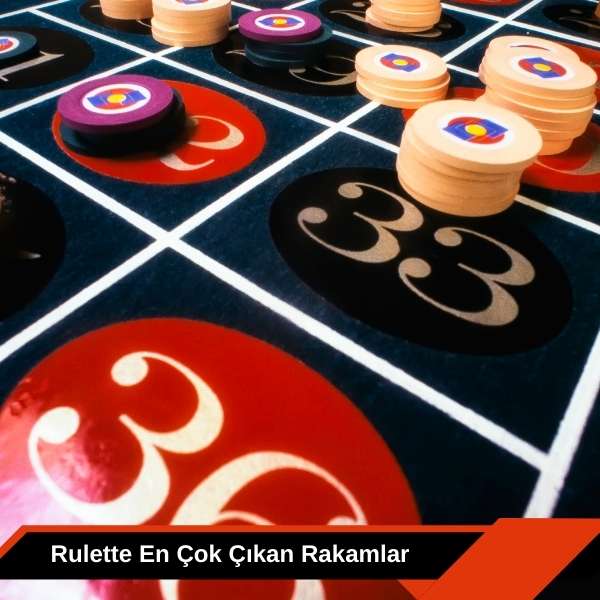 Rulette En Çok Çıkan Rakamlar